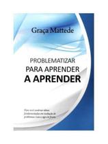 Problematizar para a aprender