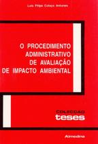 Procedimento Adminstrativo de Avaliação de Impacto Ambiental, O - ALMEDINA