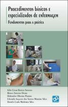 Procedimentos basicos e especializados de enfermagem