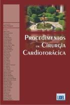 Procedimentos em Cirurgia Cardiotorácica Procedimentos em Cirurgia Cardiotorácica