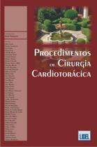 Procedimentos em Cirurgia Cardiotorácica - Lidel