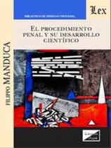 Procedimiento penal y su desarrollo científico Procedimiento penal y su desarrollo científico