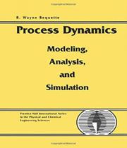 Process dynamics modeling, analysis and simulation