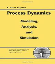 Process dynamics modeling, analysis and simulation