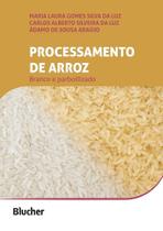 Processamento de Arroz: Branco e Parboilizado - Edgard Blücher
