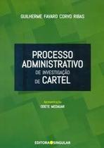 Processo Administrativo de Investigação de Cartel