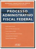 Processo administrativo fiscal federal - DEL REY (CATAVENTO)