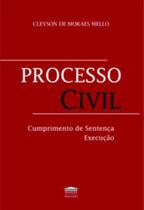 Processo civil - Cumprimento de sentença execução - EDITORA PROCESSO