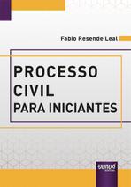 Processo Civil Para Iniciantes - Juruá