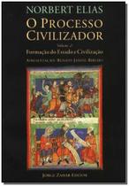 Processo Civilizador, o Vol. 2 - Formação do Estado e Civilização