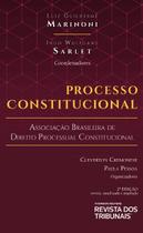 Processo constitucional: associacao brasileira de direito processoal consti - REVISTA DOS TRIBUNAIS RT Processo constitucional: associacao brasileira de direito processoal consti - REVISTA DOS TRIBUNAIS RT