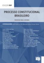 Processo constitucional brasileiro: propostas para a reforma - ALMEDINA BRASIL Processo constitucional brasileiro: propostas para a reforma - ALMEDINA BRASIL