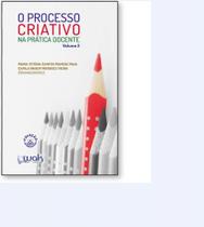Processo criativo na pratica docente , o - WAK ED