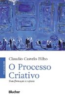 Processo criativo, o: transformacao e ruptura - BLUCHER