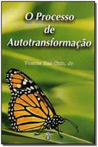 Processo de Autotransformação,o - TEOSOFICA Processo de Autotransformação,o - TEOSOFICA