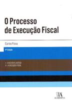 Processo de Execução Fiscal, O - 04Ed/16 - ALMEDINA