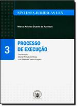 Processo de Execução - Vol. 3 - Coleção Sínteses Jurídicas Lex