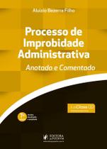 Processo De Improbidade Administrativa Anotado E Comentado 7ª Edição 202 Juspodivm Processo De Improbidade Administrativa Anotado E Comentado 7ª Edição 202 Juspodivm