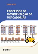 Processo de Movimentação de Mercadorias Processo de Movimentação de Mercadorias
