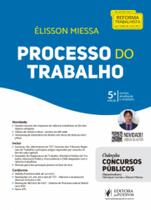 Processo do trabalho: Conforme reforma trabalhista e MP 808, de 14/11/17, que altera a CLT Processo do trabalho: Conforme reforma trabalhista e MP 808, de 14/11/17, que altera a CLT
