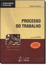 Processo do Trabalho Série de Concursos Públicos - Método Processo do Trabalho Série de Concursos Públicos - Método