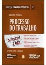 Processo do Trabalho - Vol.17 - Col.elementos do Direito