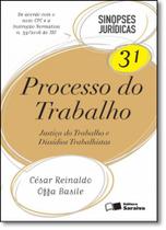 Processo do Trabalho - Vol.31 - Col. Sinopses Jurídicas Processo do Trabalho - Vol.31 - Col. Sinopses Jurídicas
