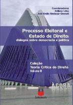 Processo Eleitoral e Estado de Direito: Diálogos sobre demo - Conhecimento