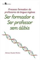 Processo formativo de professores de língua inglesa - PACO EDITORIAL Processo formativo de professores de língua inglesa - PACO EDITORIAL