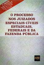 Processo Nos Juizados Especiais Cíveis Estaduais, Federais e da Fazenda Pública, O - 03ed/19 - DEL REY LIVRARIA E EDITORA