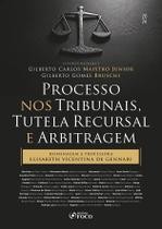 Processo nos Tribunais Tutela Recursal e Arbitragem 2026 Foco Juridico Processo nos Tribunais Tutela Recursal e Arbitragem 2026 Foco Juridico