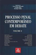 Processo penal contemporaneo em debate - vol. 2