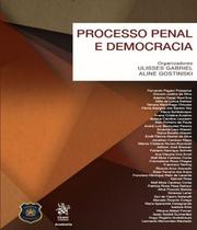 Processo penal e democracia - 2018
