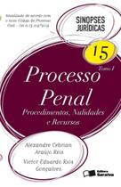 Processo Penal - Procedimentos, Nulidades e Recursos - Tomo I - Vol. 15