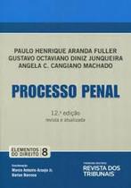 Processo Penal - Vol.8 - Coleção Elementos do Direito