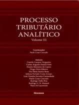 Processo tributário analítico - vol. 3