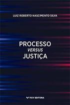 Processo Versus Justiça Sortido