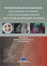 Processos biológicos avançados: para tratamento de efluentes e técnicas de biologia molecular para o estudo da diversidade microbiana