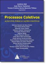 Processos Coletivos : Ação Civil Pública e Ações Coletivas - LIVRARIA DO ADVOGADO