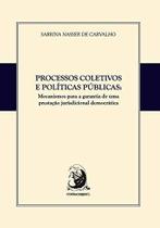 Processos Coletivos e Políticas Públicas - Contracorrente