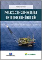Processos de Confiabilidade na Indústria de Óleo e Gás - Interciência
