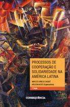 Processos de cooperaçao e solidariedade na america latina
