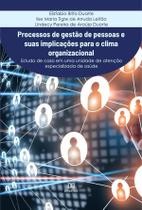 Processos de gestão de pessoas e suas implicações para o clima organizacional - Editora Dialetica