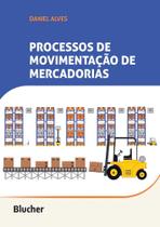 Processos de Movimentação de Mercadorias Processos de Movimentação de Mercadorias