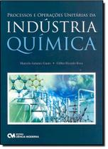 Processos e Operacões Unitárias da Indústria Química - CIENCIA MODERNA