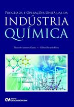 Processos e Operacões Unitárias da Indústria Química - CIENCIA MODERNA