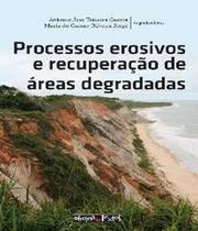 Processos erosivos e recuperação de áreas degradadas