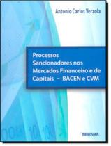 Processos Sancionadores Nos Mercados Financeiros E De Capitais - 1ªed
