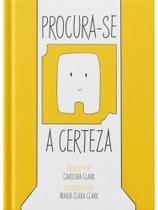 Procura-se a certeza