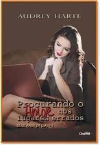 Procurando o Amor nos Lugares Errados